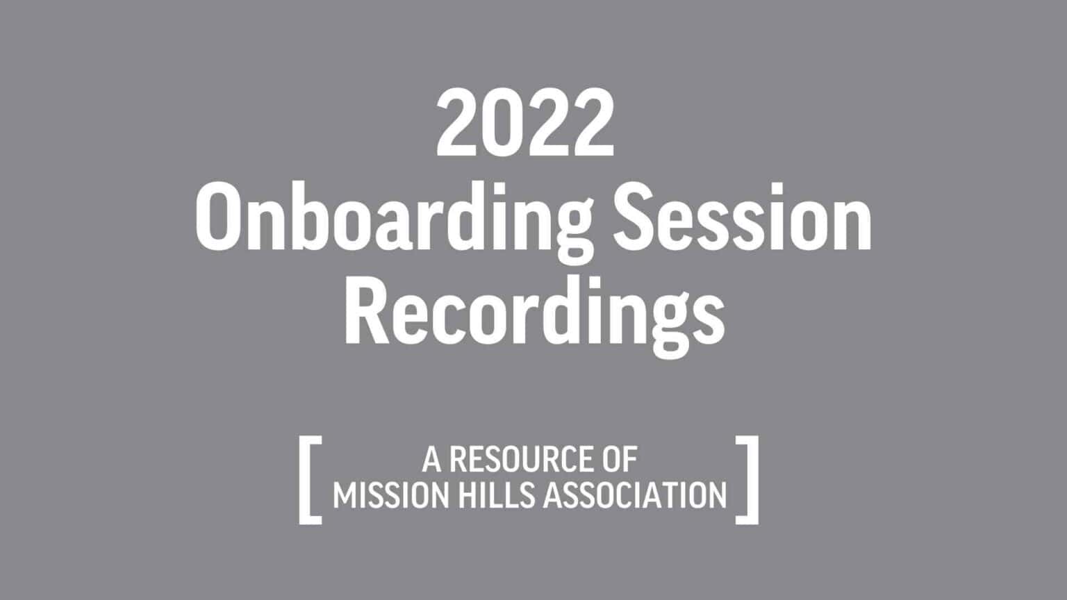 2022 Onboarding Session Recordings