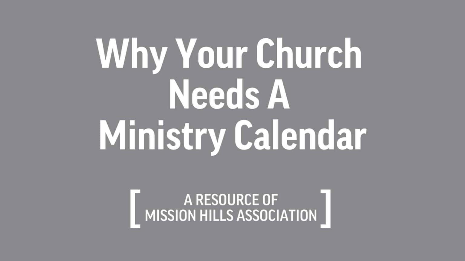 Why Your Church Needs a Ministry Calendar