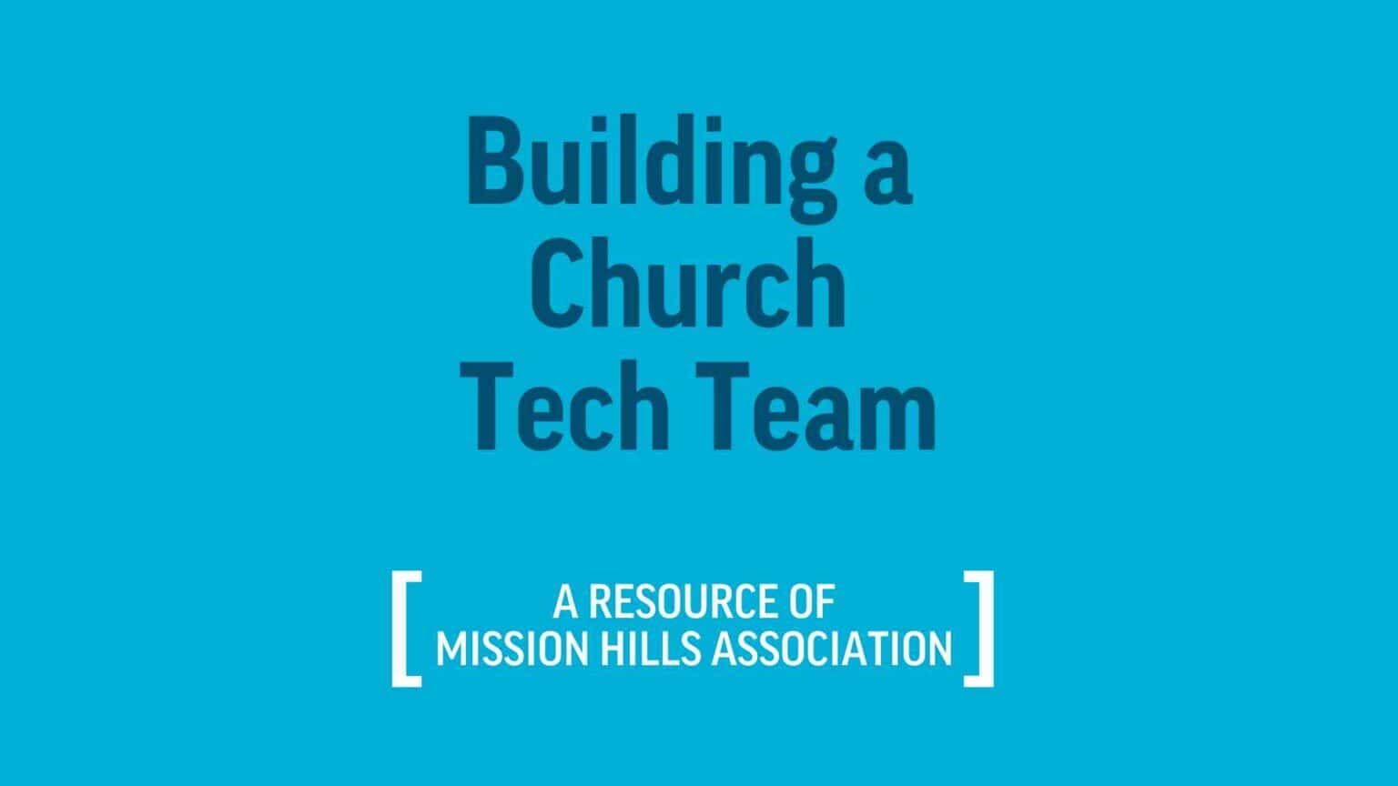 Building a Church Tech Team