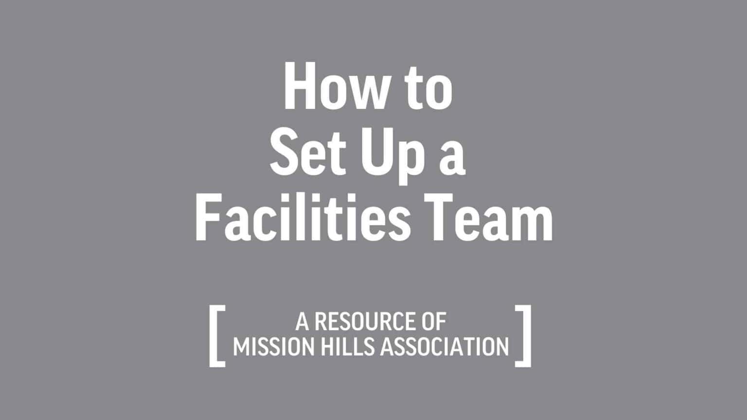 How to Set Up A Facilities Team