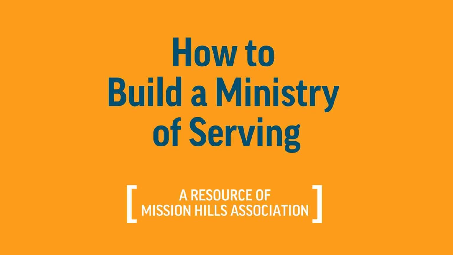 How to Build a Ministry of Serving