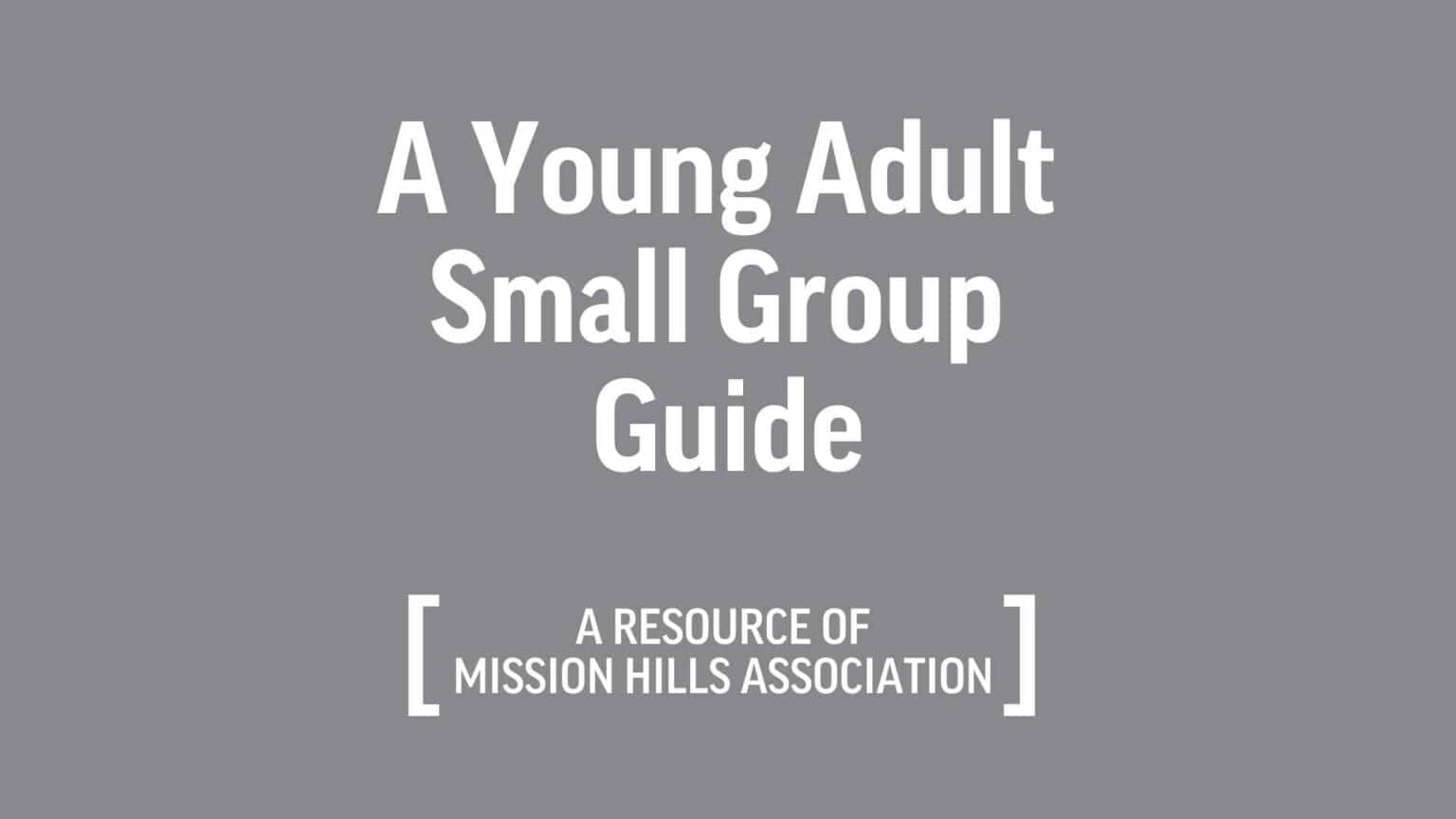 A Young Adult Small Group Guide