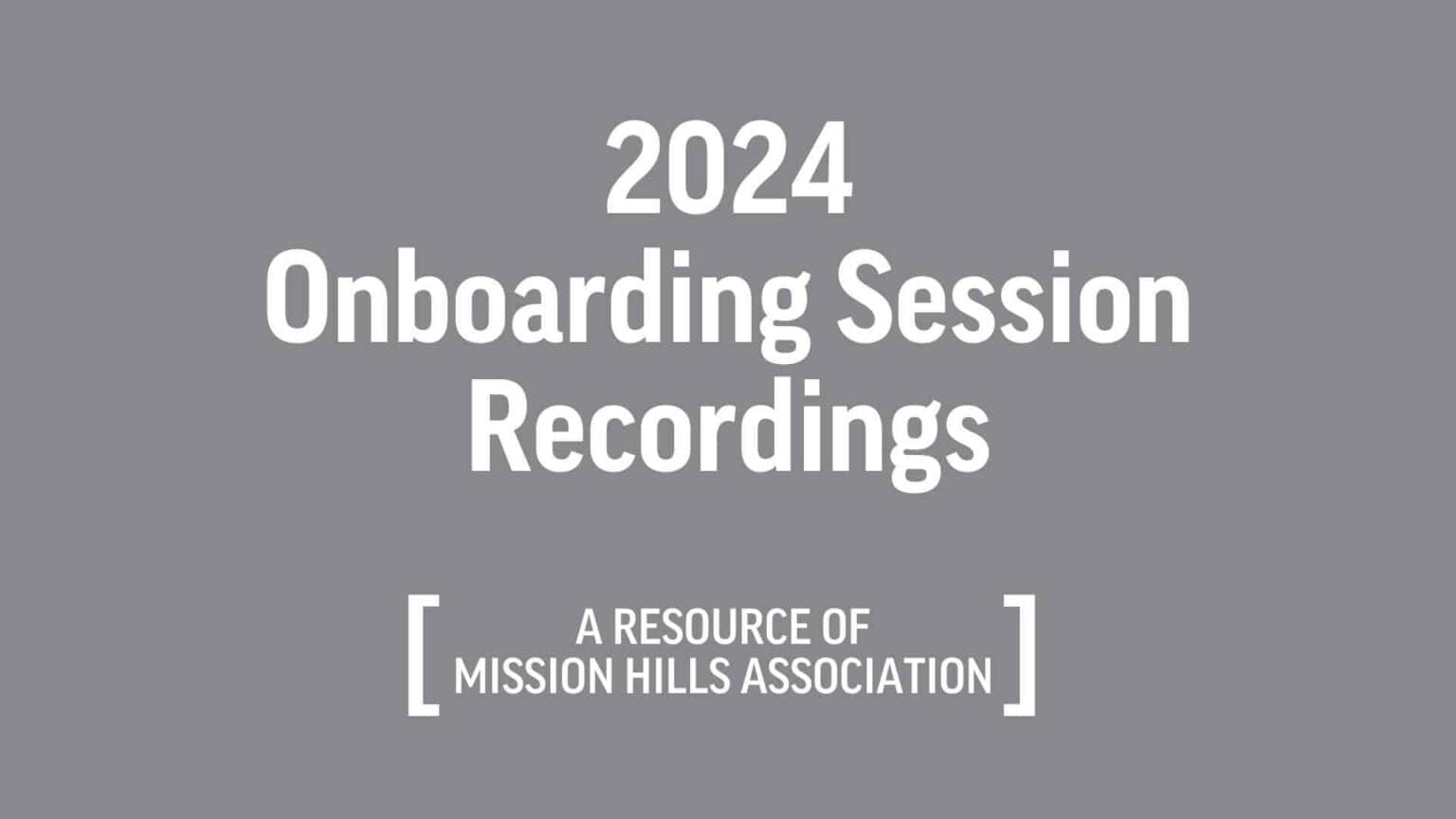 2024 Onboarding Session Recordings