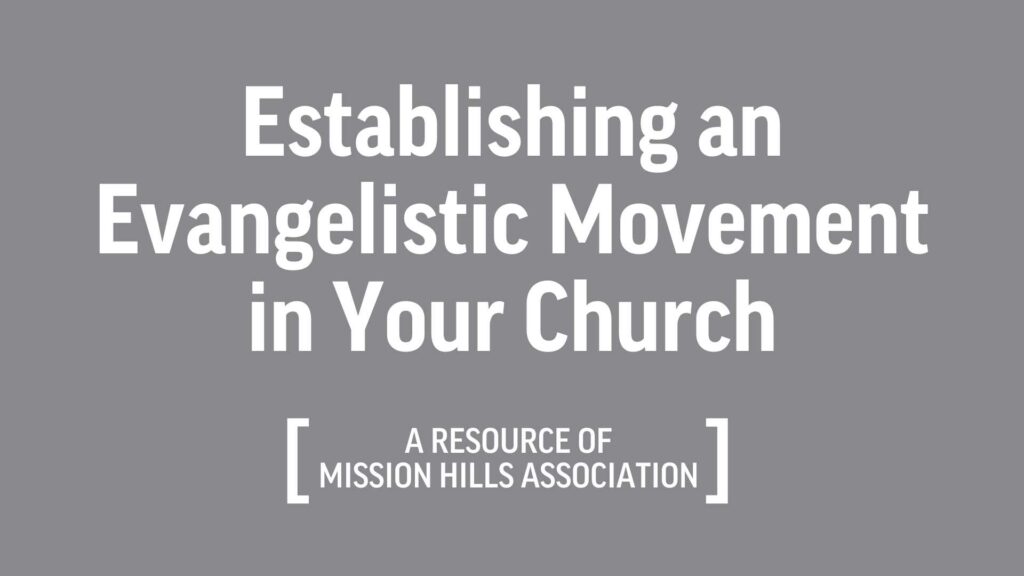 Establishing an Evangelistic Movement in Your Church