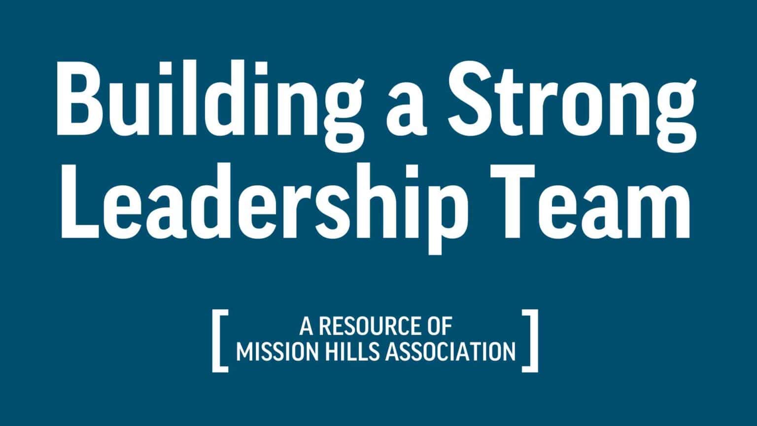 Building a Strong Leadership Team: Getting the Right People in the Right Seats