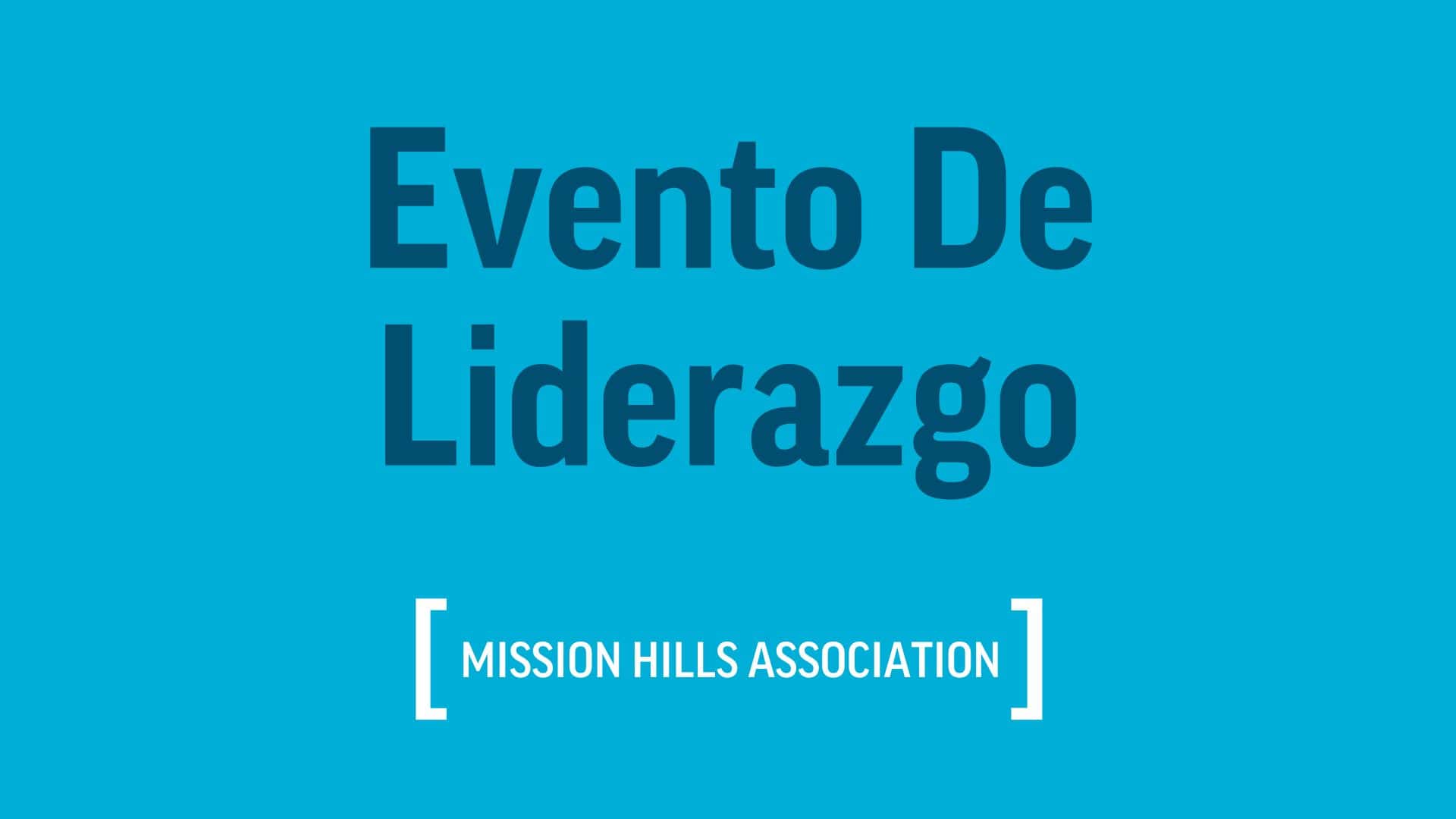 evento do liderazgo mission hills association